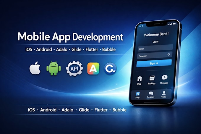 Develop mobile app ios android with adalo glide, flutter, bubble api ...