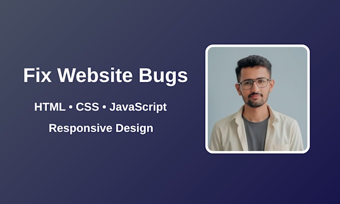 fix HTML, CSS, and javascript bugs and errors in your website