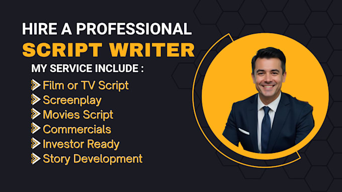 craft professional movie scripts, screenplays, TV pilot and dialogue writing