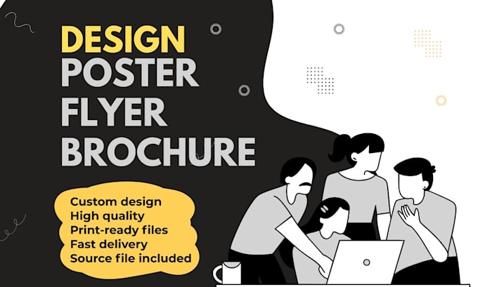 design a poster, flyer or brochure