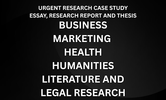 case study, essay, proposal, paper, research and summary writing