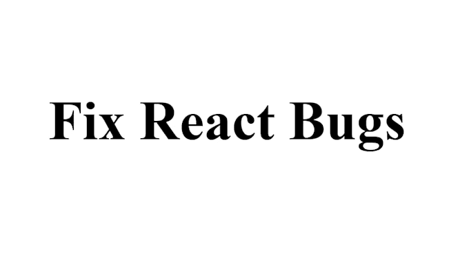 fix react bugs and errors fast