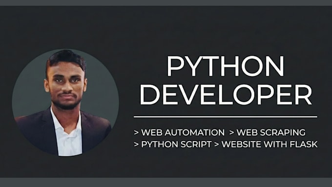 develop python scripts , automation, flask app and bots