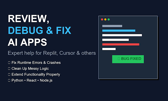 review, debug, fix, and improve ai generated apps and codebases