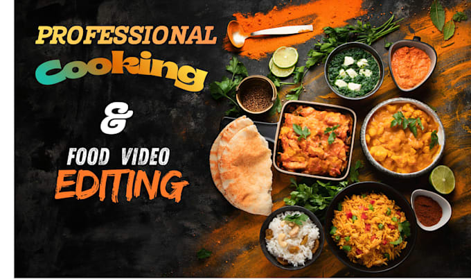 do professional cooking video and food video editing