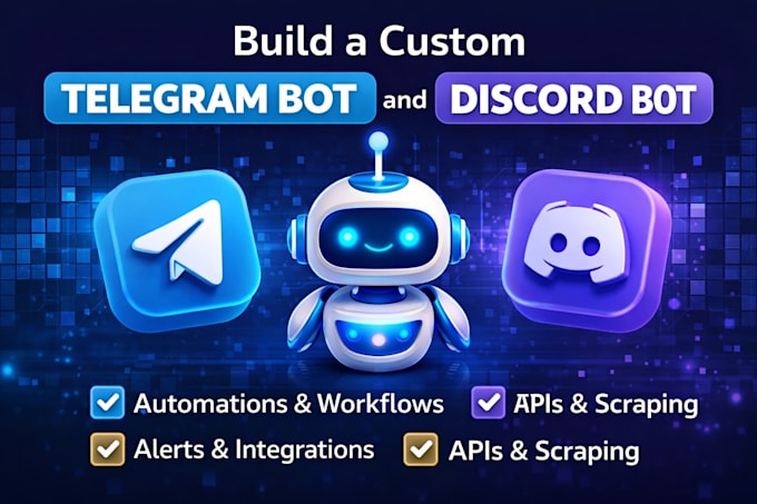 build a custom telegram bot and discord bot