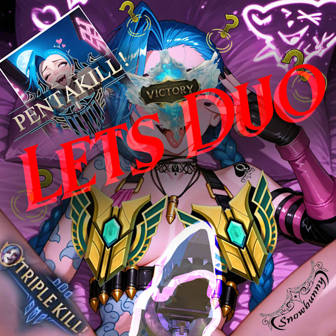 be your league of legends duo