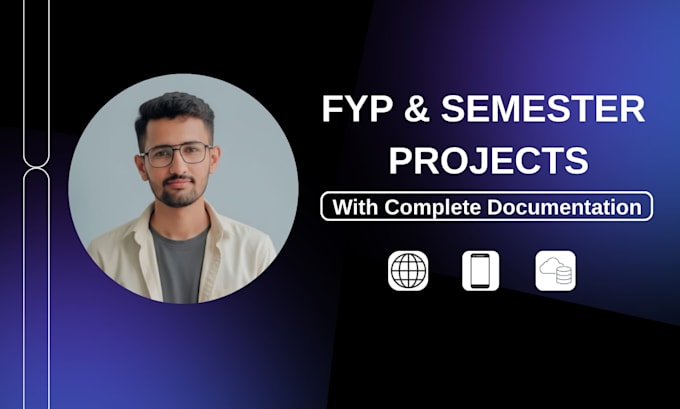 develop your fyp and semester project with complete document