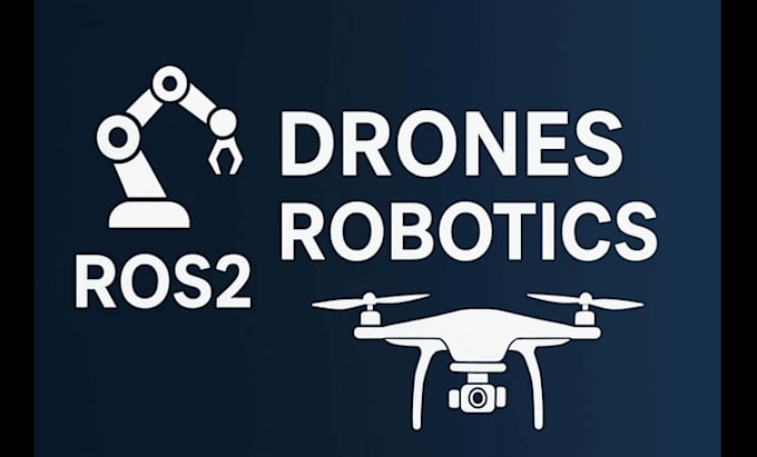 design and program robotics, rc and autonomous drones, and ros 2 solutions