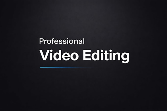 professionally edit your youtube video