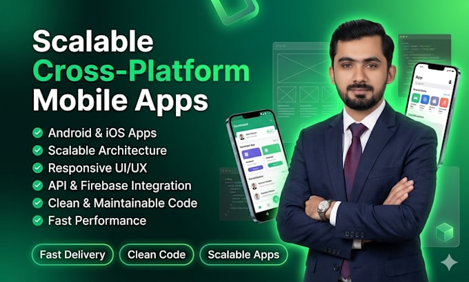 develop scalable cross platform mobile apps for android and ios