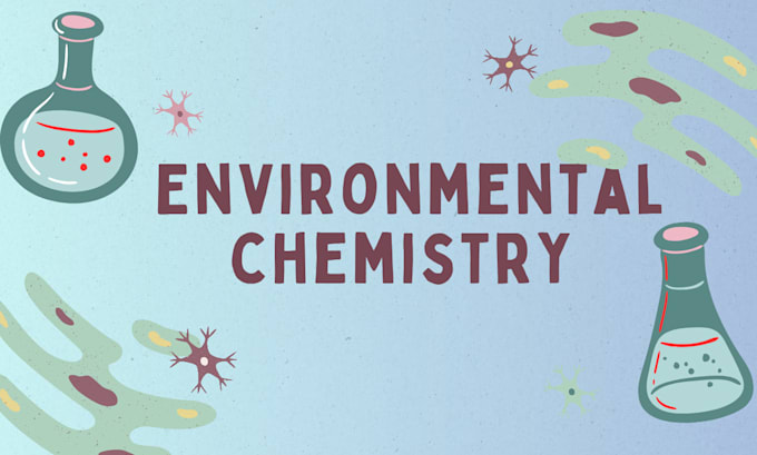 do environmental chemistry and environmental sciences