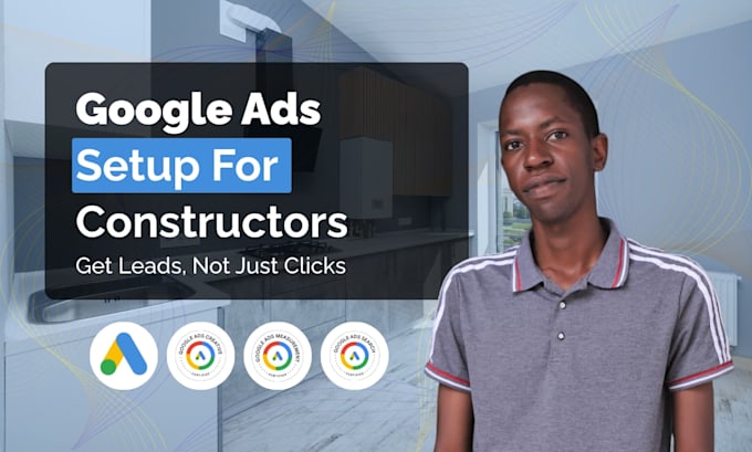 setup high converting google ads for contractors and trades