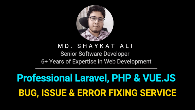 fix laravel and PHP bugs, errors, and issues professionally
