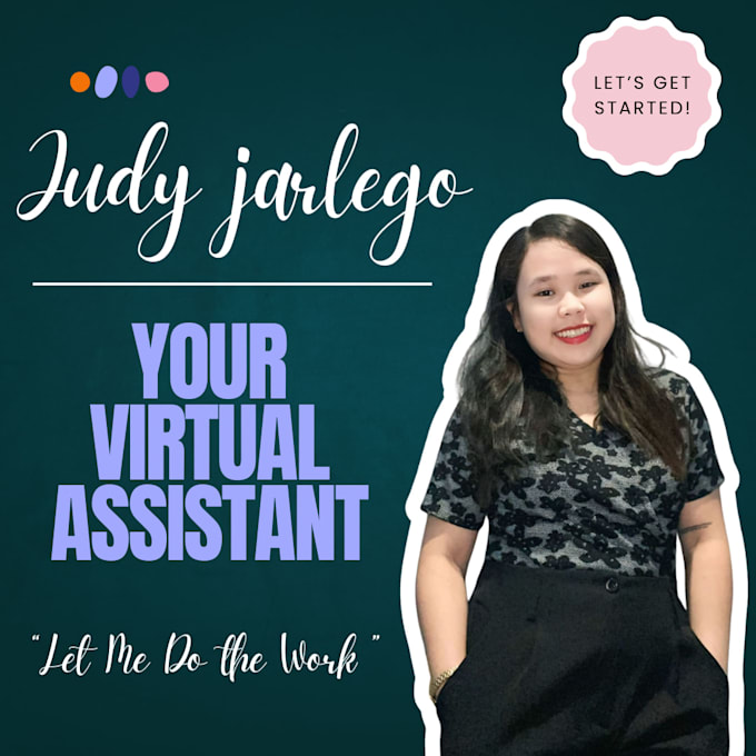 be your virtual assistant for all your business needs