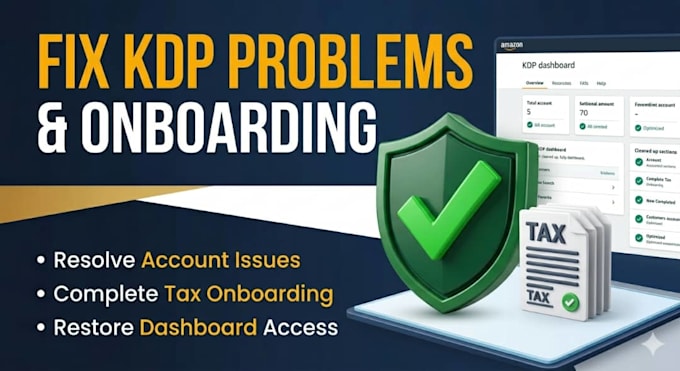 fix amazon KDP account problems and complete onboarding, dashboard tax setup