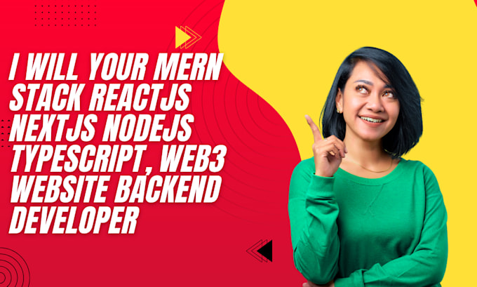 Your mern stack reactjs nextjs nodejs typescript, web3 website backend ...