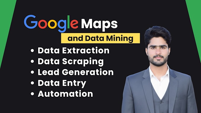 do google map scraping, data scraping, data mining, web scraper