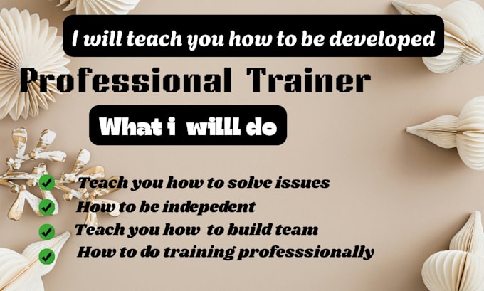teach you how to be developed