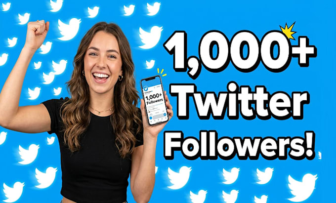 1000 twitter followers as your need