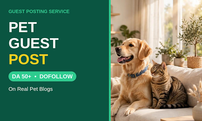 publish pet guest post with dofollow backlink on da 50 blog