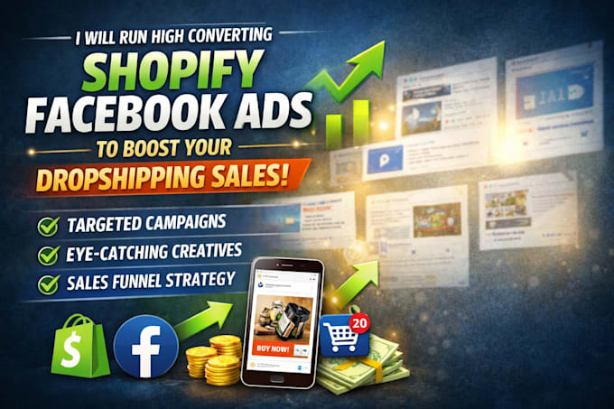 Run high converting shopify facebook ads to boost your dropshipping ...