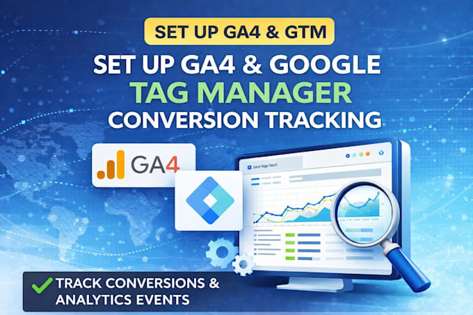 Set up ga4 and google tag manager conversion tracking by Feterovic | Fiverr