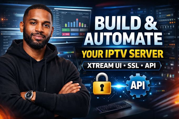 build and automate your iptv server with xtream ul, xul, ssl, apl integration