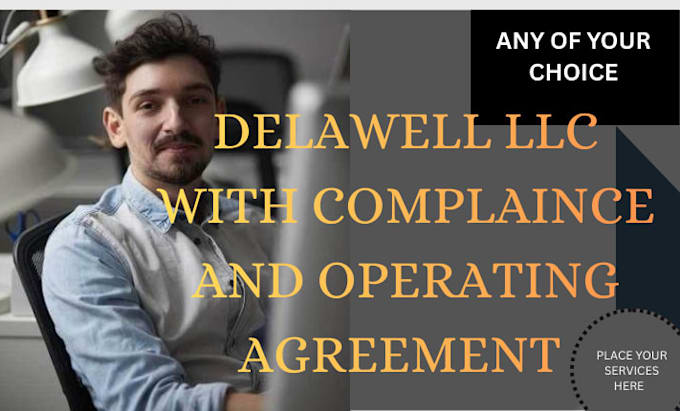 form a delaware llc with compliance and operating agreement