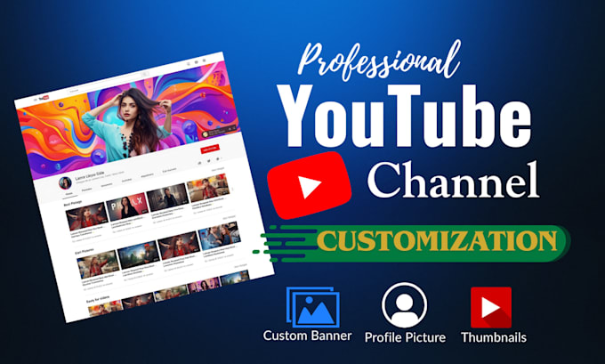 do youtube channel setup, customization and branding