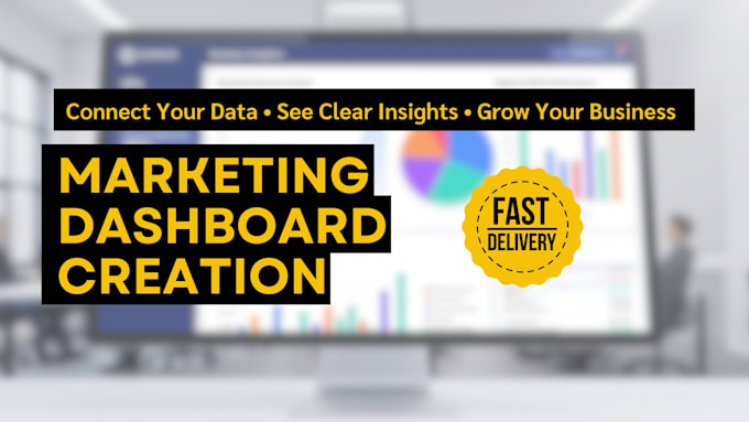 Create A Custom Marketing Analytics Dashboard For Your Business By 