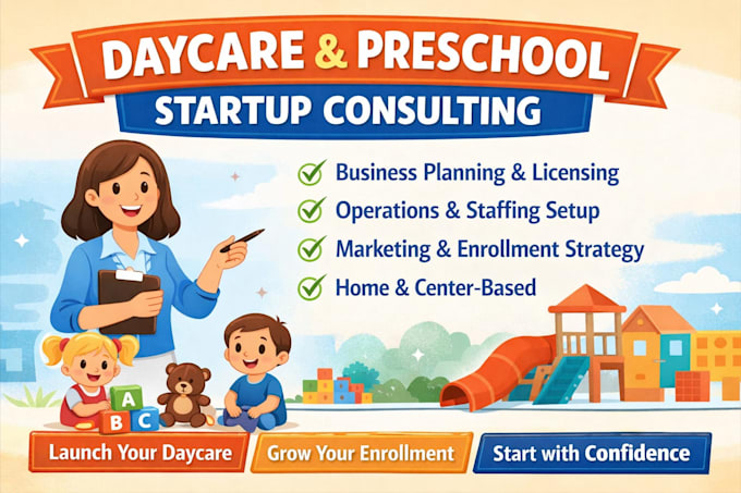 Help you start and set up a daycare or preschool business by Austin8618 ...