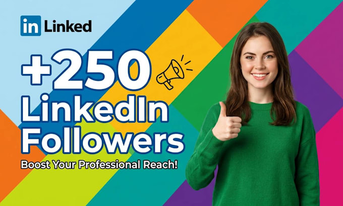 boost your new 250 linkedin followers