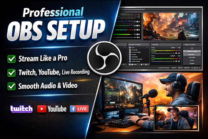 Professionally setup and optimize obs studio for streaming or recording ...