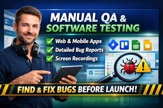 be your professional manual qa engineer for website and app testing