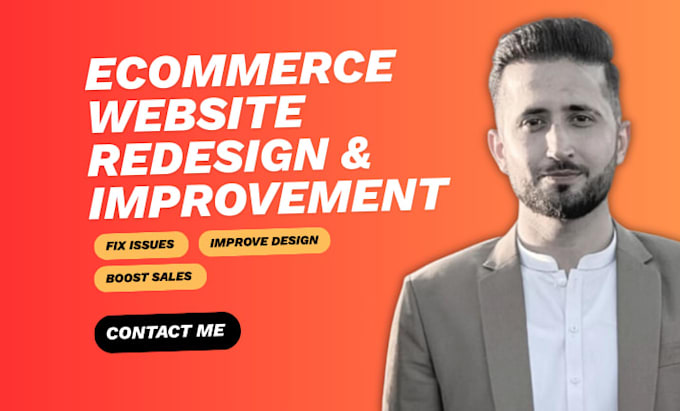 redesign, improve or fix your existing ecommerce website