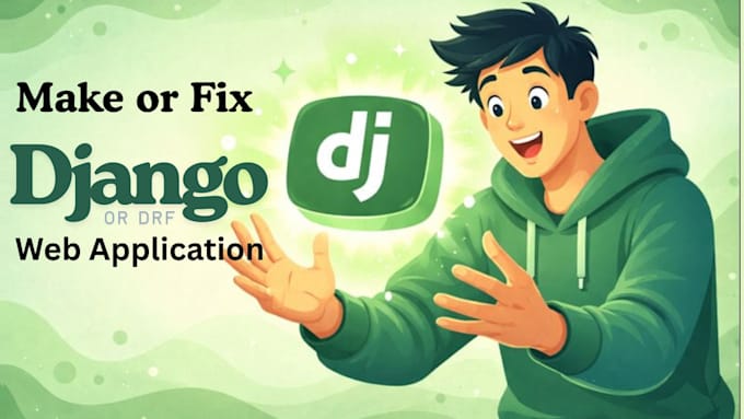 build and maintain professional django web applications