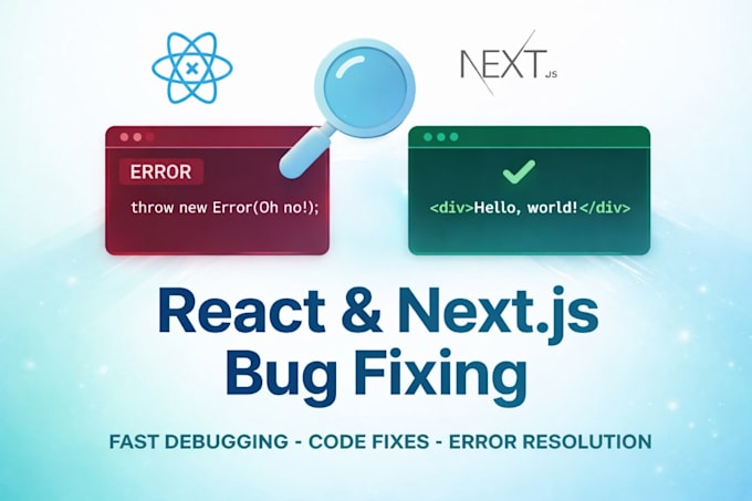fix bugs and errors in your react and next web apps