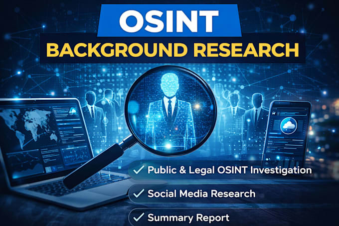 perform professional osint research and data investigation