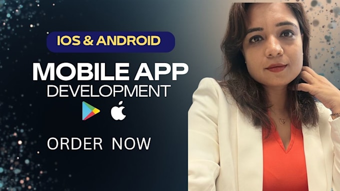 mobile app development, ios app development or android app developer