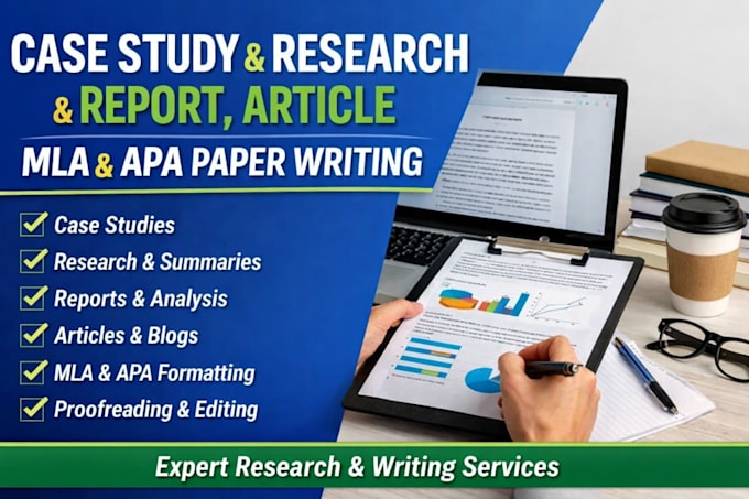 do case study, research and summary, report, article, mla apa paper writing