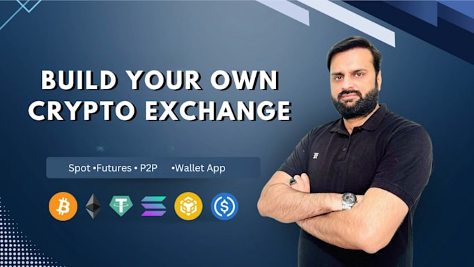 develop crypto exchange website and mobile apps