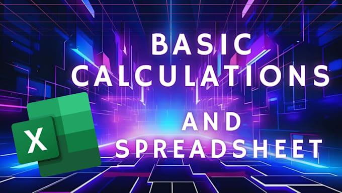 basic math calculations and spreadsheets