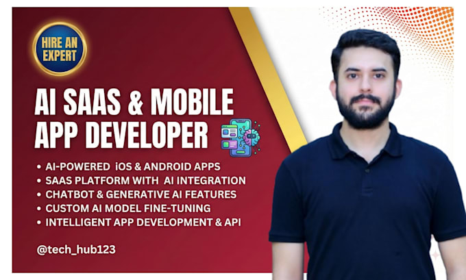 be ai saas mobile app, chatbot, website or generative ai developer or engineer