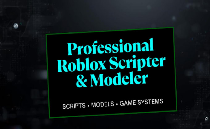 be your professional roblox modeler and scripter