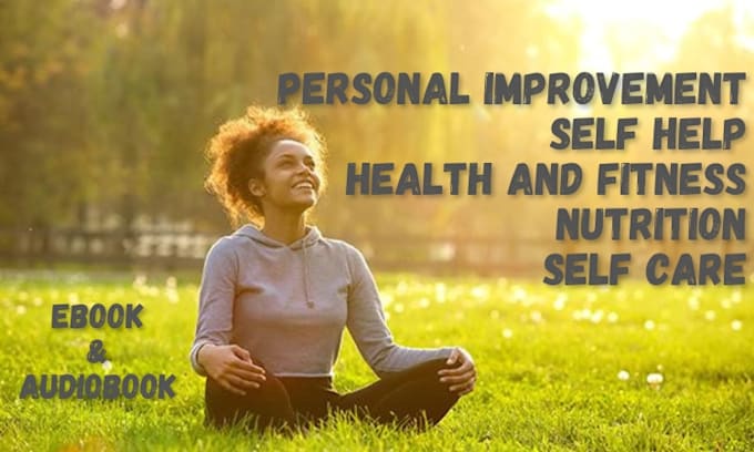 self help and self care ghostwriting for ebook or audiobook