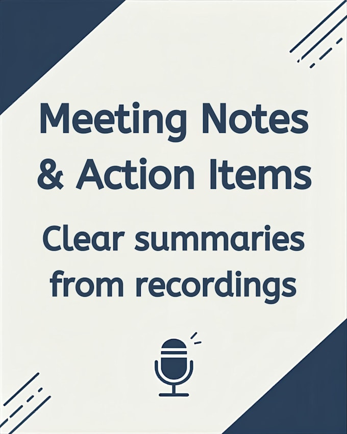 create clear meeting notes and action items from recordings