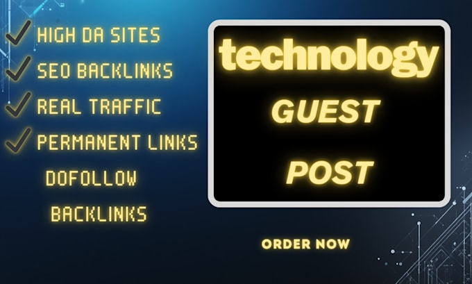 publish high da technology guest post with SEO backlinks