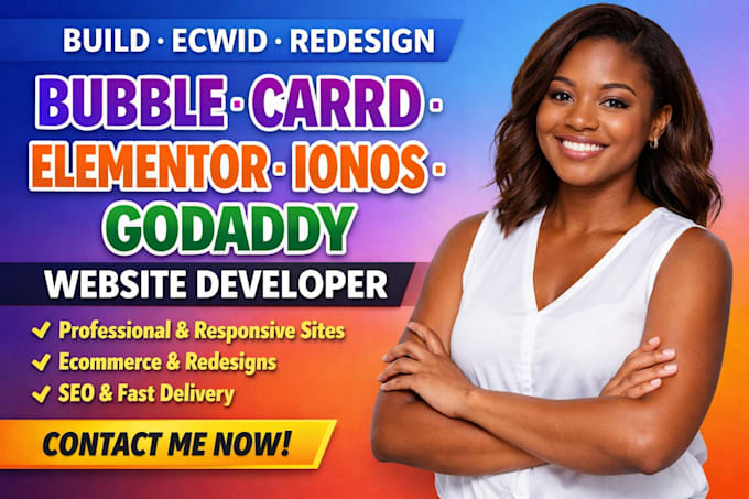 build bubble ecwid redesign carrd elementor ionos godaddy website developer