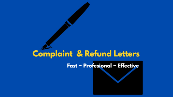 write professional business and consumer complaint, refunds and dispute letters